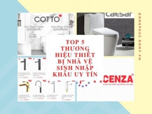 Top 5 Thương Hiệu Thiết Bị Nhà Vệ Sinh Nhập Khẩu Uy Tín