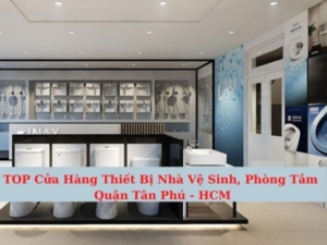 Cửa hàng thiết bị vế inh tại Tân Phú