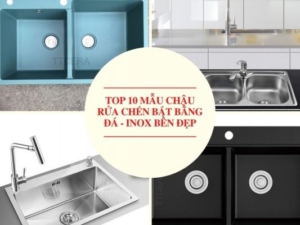 Top 10 Mẫu Chậu Rửa Chén Bát Bằng Đá - Inox Bền ĐẹpTop 10 Mẫu Chậu Rửa Chén Bát Bằng Đá - Inox Bền Đẹp
