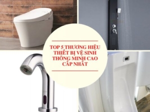 Top 5 Thương Hiệu Thiết Bị Vệ Sinh Thông Minh Cao Cấp Nhất