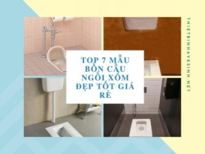 Top 7 Mẫu Bồn Cầu Ngồi Xổm Đẹp Tốt Giá Rẻ