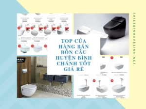 Top Cửa Hàng Bán Bồn Cầu Huyện Bình Chánh Tốt Giá Rẻ